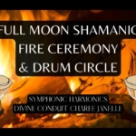 Full Moon Shamanic Drum Circle & Fire