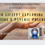 ARE YOU GIFTED? EXPLORING YOUR INTUITIVE & PSYCHIC POTENTIAL with Psychic Medium Barabar Carusa