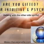 ARE YOU GIFTED? Exploring Your Intuitive & Psychic  Potential ( and connecting to the other side )