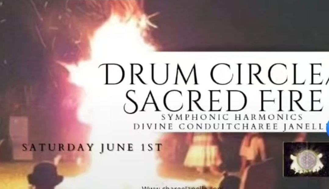 Shamanic Drum Circle & Fire Ceremony with Harmonic Symphonic Floyd Jones  & Divine Conduit Charee Janelle