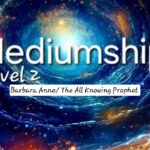 Mediumship level 2 with All Knowing Prophet