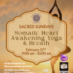 Sacred Sundays 9am  Somatic Heart Awakening Yoga & Breath