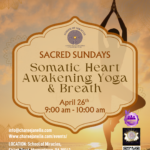 Sacred Sundays 9am  Somatic Heart Awakening Yoga & Breath